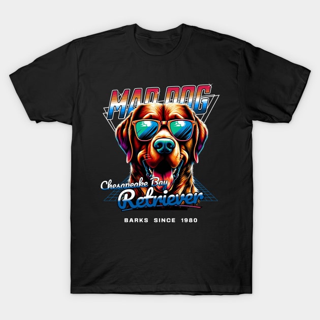 Mad Dog Chesapeake Bay Retriever Dog T-Shirt by Miami Neon Designs